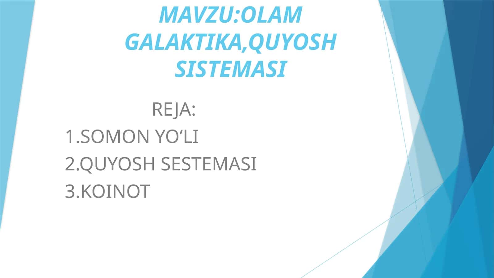 OLAM GALAKTIKA, QUYOSH SISTEMASI