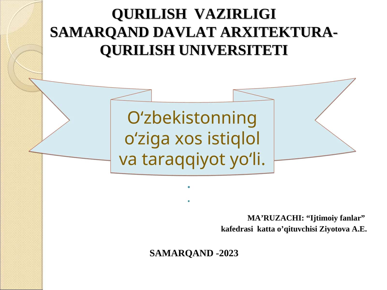 O‘zbekistonning o‘ziga xos istiqlol va taraqqiyot yo‘li