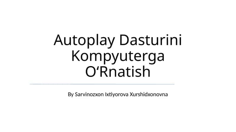 Autoplay Dasturini Kompyuterga OʻRnatish