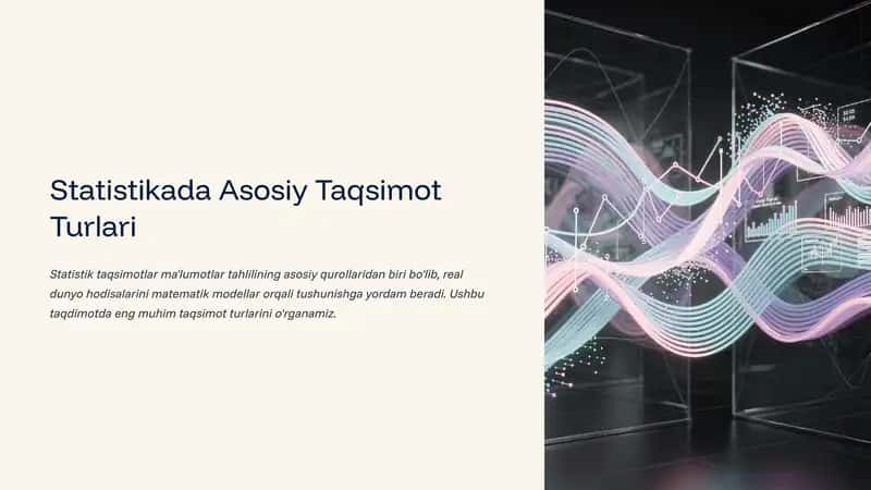 Statistikada Asosiy Taqsimot Turlari