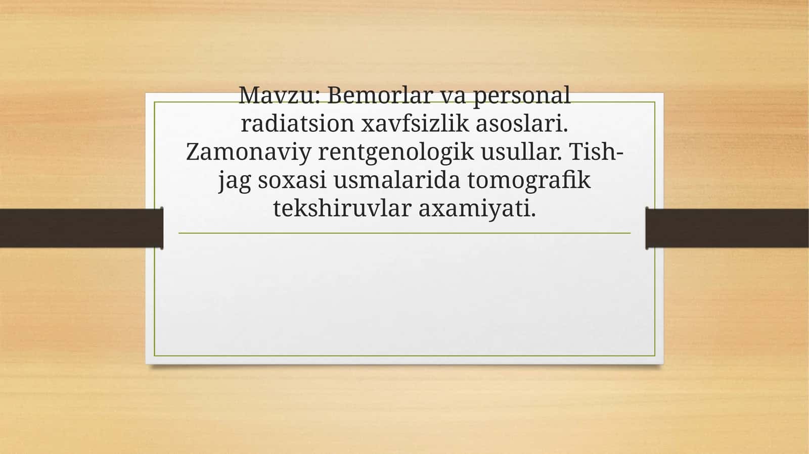 Bemorlar va personalradiatsionxavfsizlik asoslari