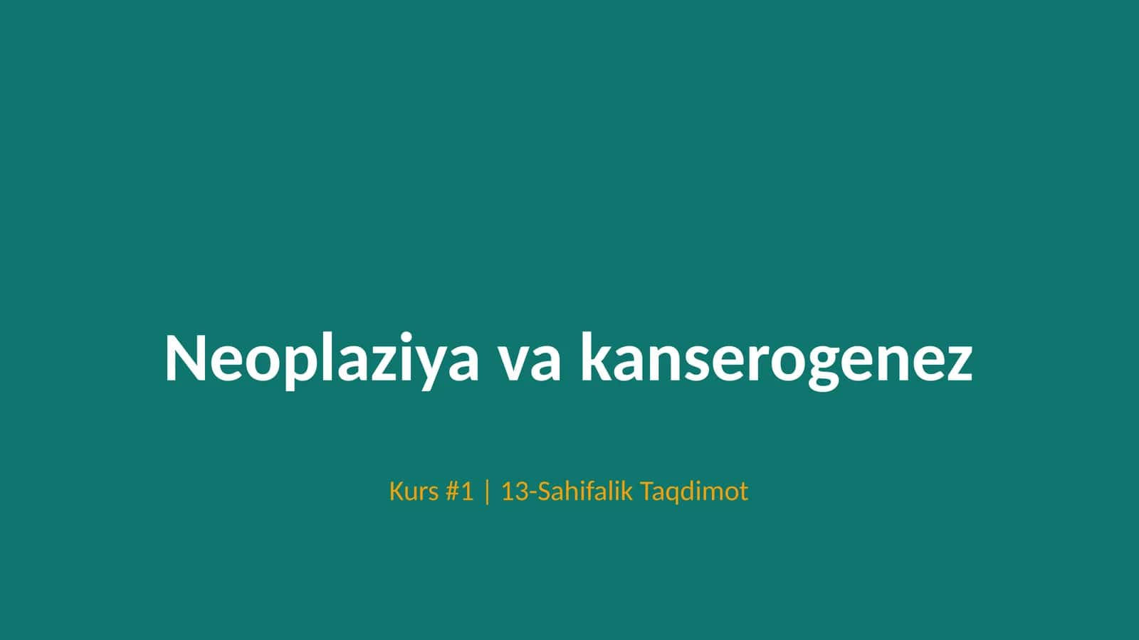Neoplaziya va kanserogenez