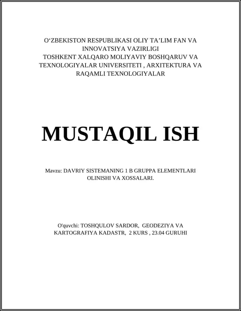DAVRIY SISTEMANING 1 B GRUPPA ELEMENTLARI OLINISHI VA XOSSALARI.