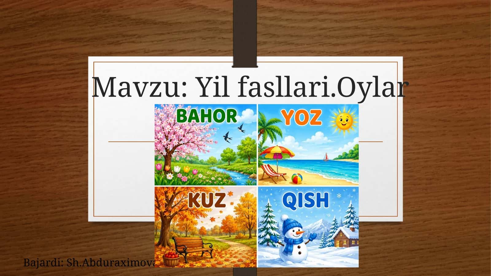 Yil fasllari. Oylar va haftalar