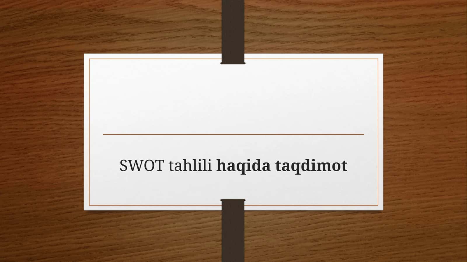 SWOT tahlili haqida taqdimot