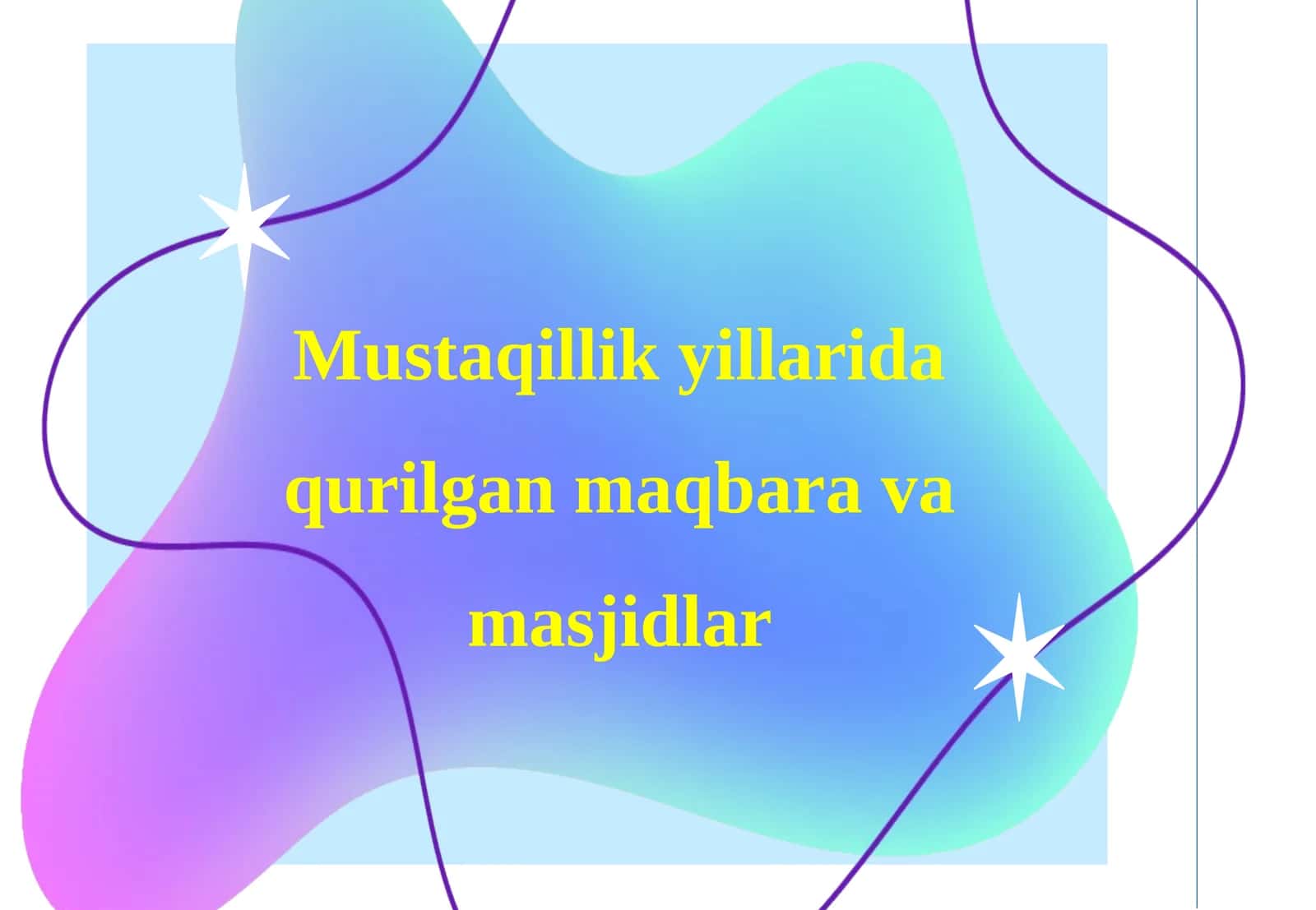 Mustaqillik yillarida qurilgan maqbara va masjidlar