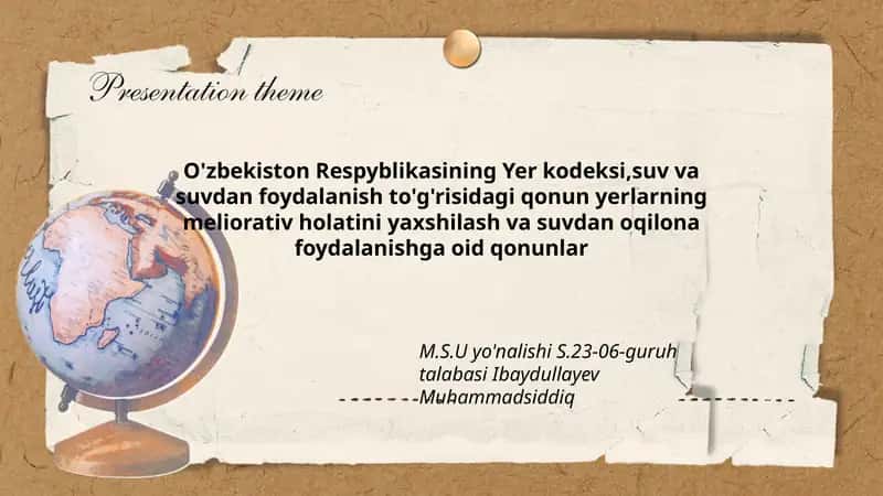 O'zbekiston Respyblikasining Yer kodeksi,suv va suvdan foydalanish to'g'risidagi qonunlar