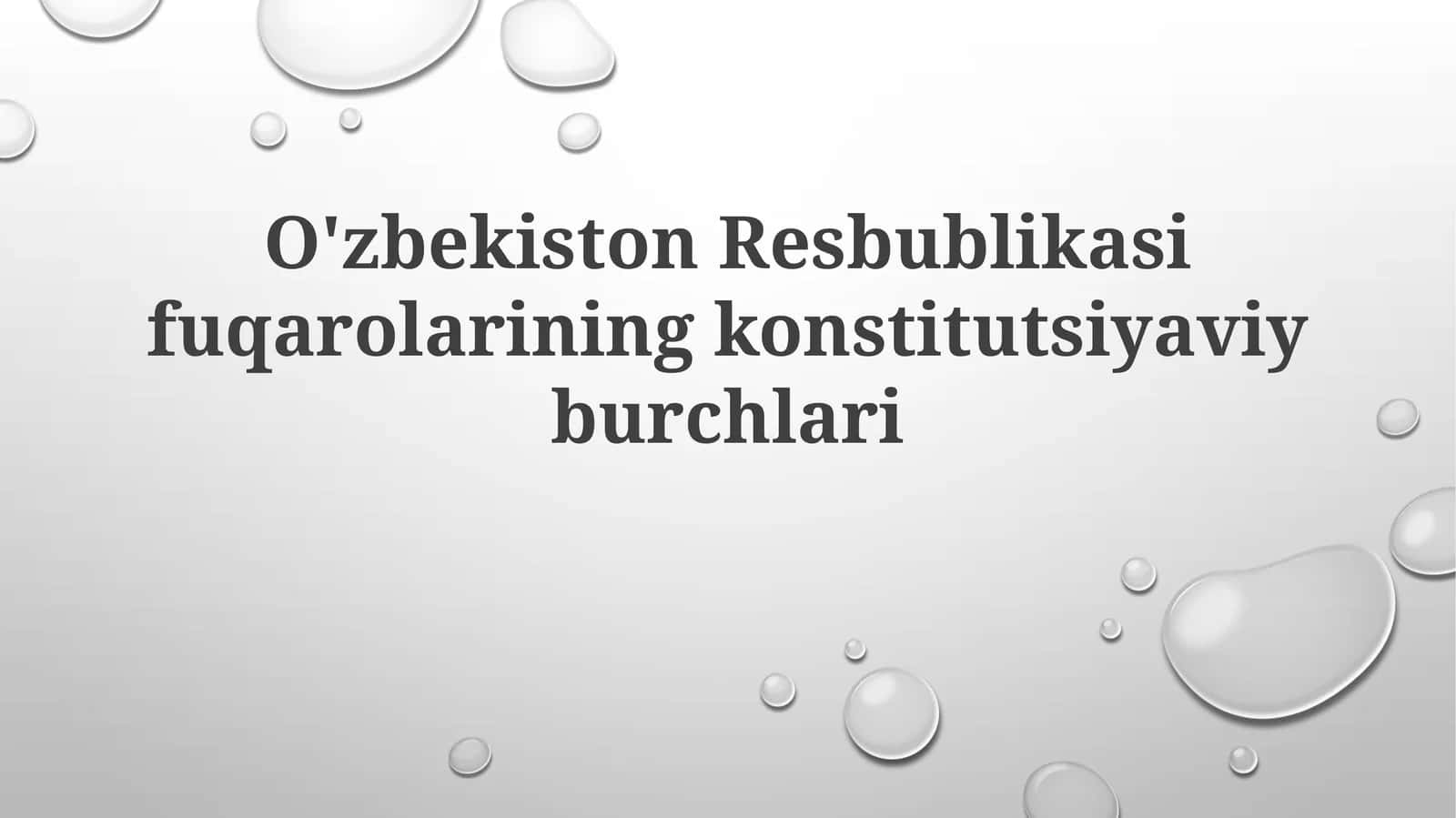 O'zbekiston Respublikasi fuqarolarining konstitutsiyaviy burchlari