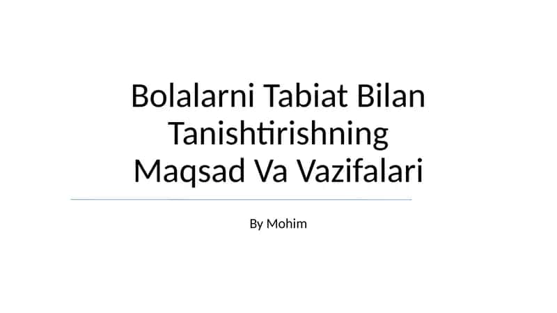 Bolalarni Tabiat Bilan Tanishtirishning Maqsad Va Vazifalari