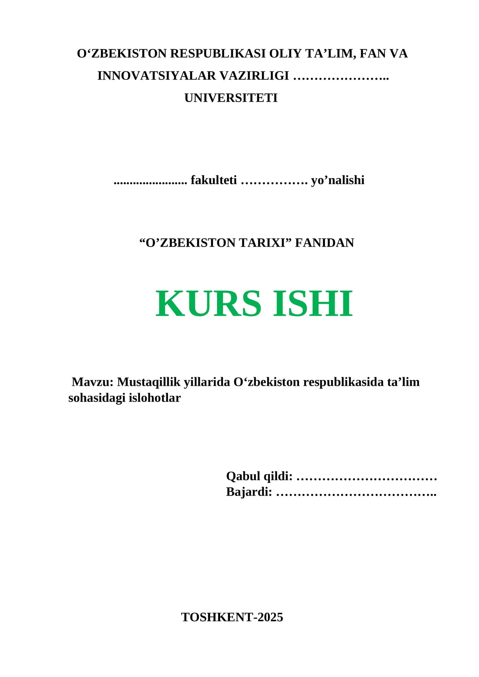 Mustaqillik yillarida Õzbekiston Respublikasida ta'lim sohasidagi islohotlar Kurs ishi