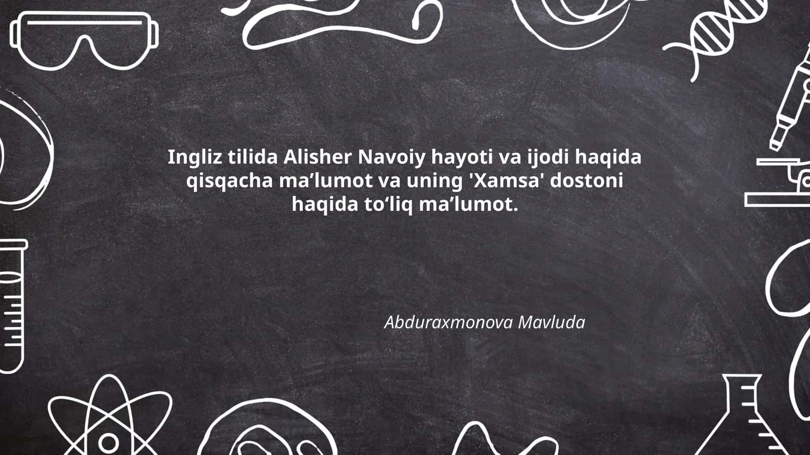 Ingliz tilida Alisher Navoiy hayoti va ijodi