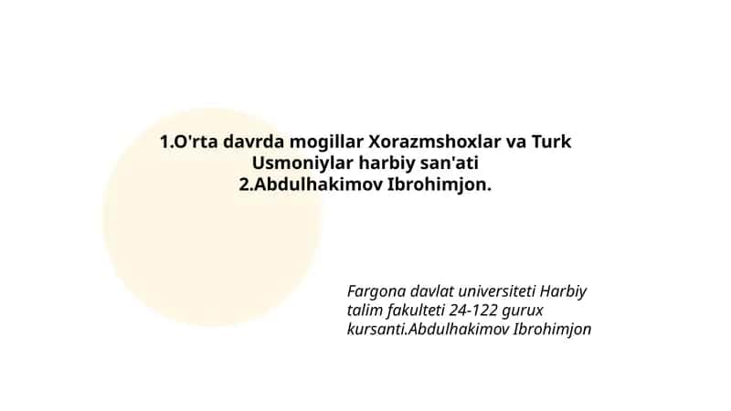 O'rta Davrda Mogillar Xorazmshoxlar va Turk Usmoniylar Harbiy San'ati