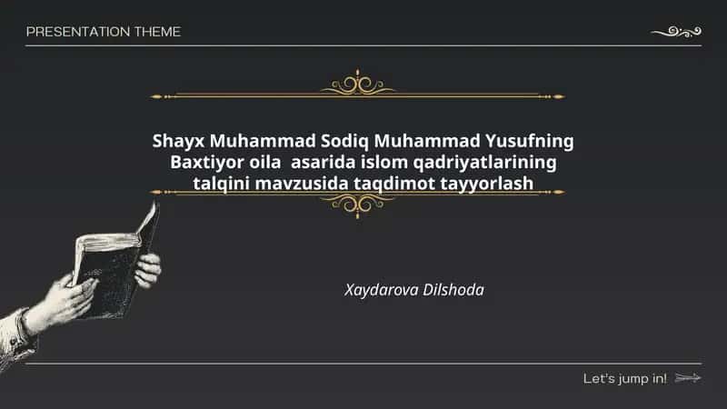 Baxtiyor oila asarida islom qadriyatlarining talqini