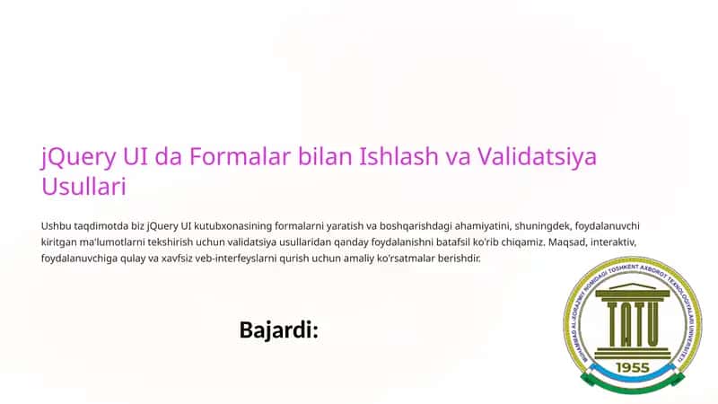 jQuery UI da Formalar bilan Ishlash va Validatsiya Usullari