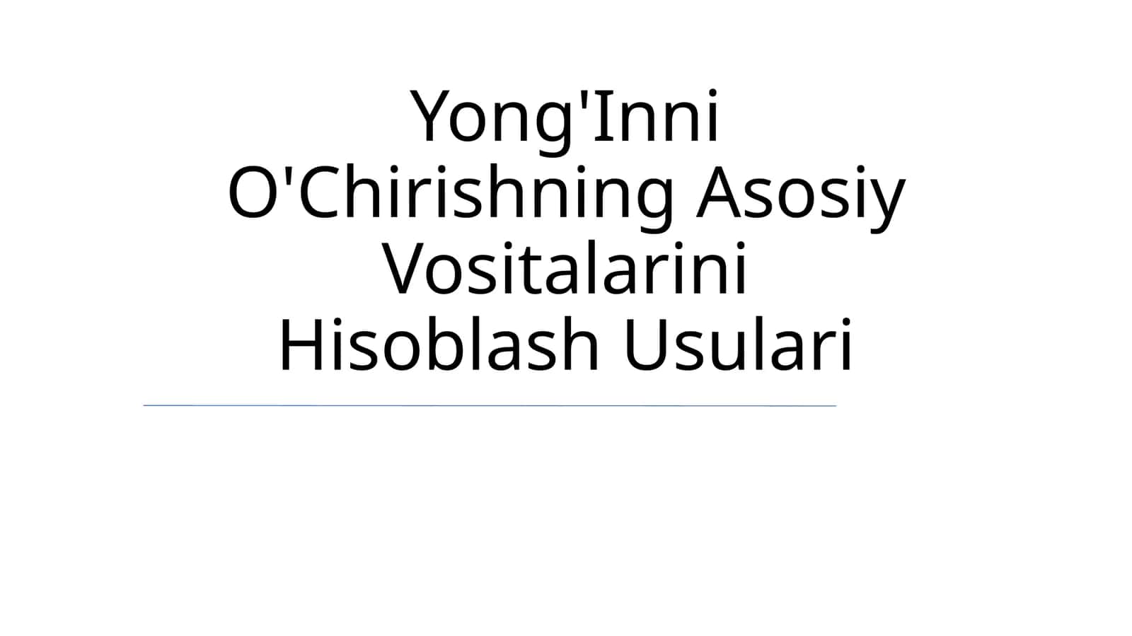 Yong'Inni O'Chirishning Asosiy Vositalarini Hisoblash Usulari