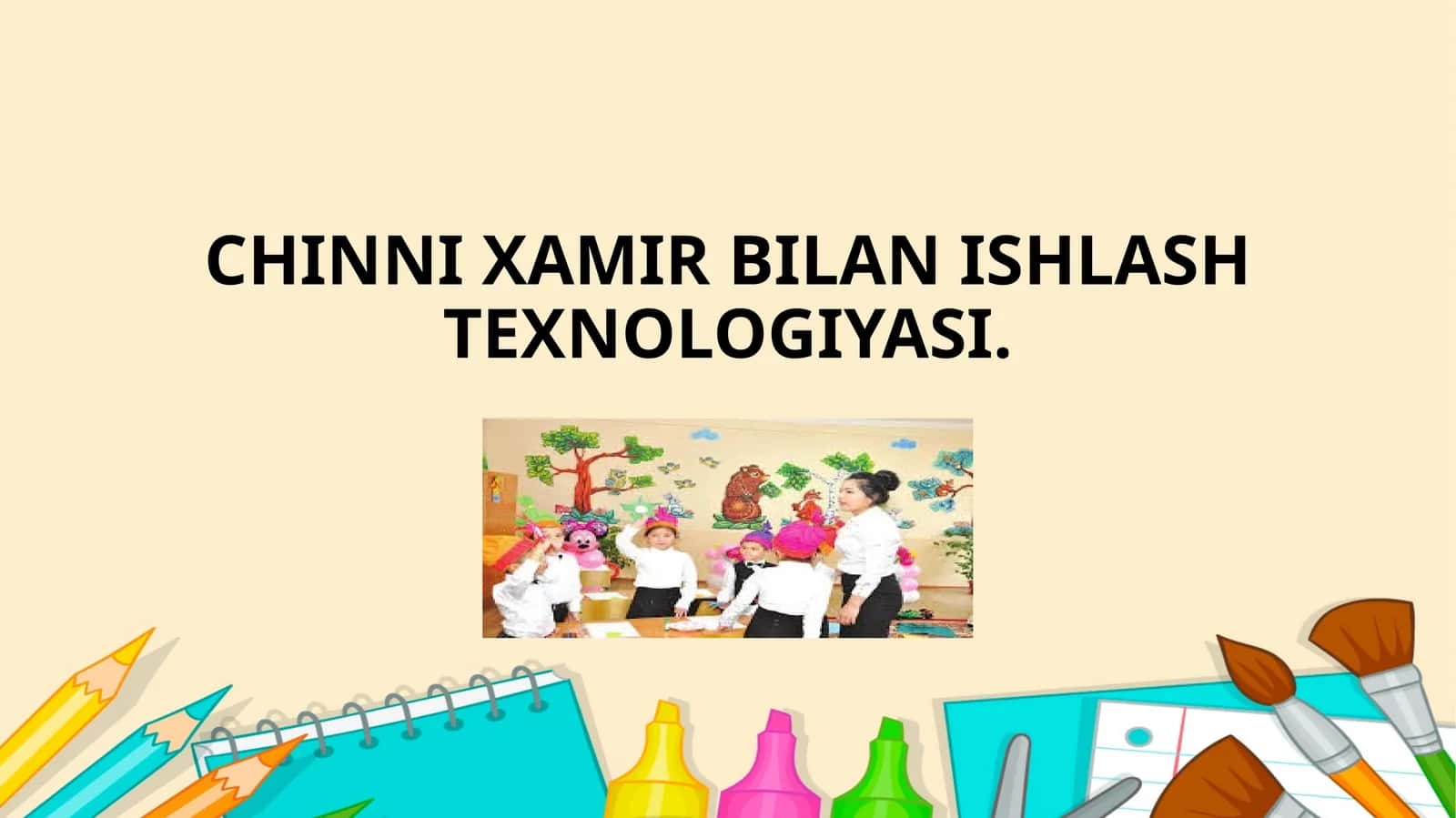 CHINNI XAMIR BILAN ISHLASH TEXNOLOGIYASI