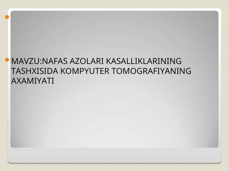 NAFAS AZOLARI KASALLIKLARINING TASHXISIDA KOMPYUTER TOMOGRAFIYANING AXAMIYATI
