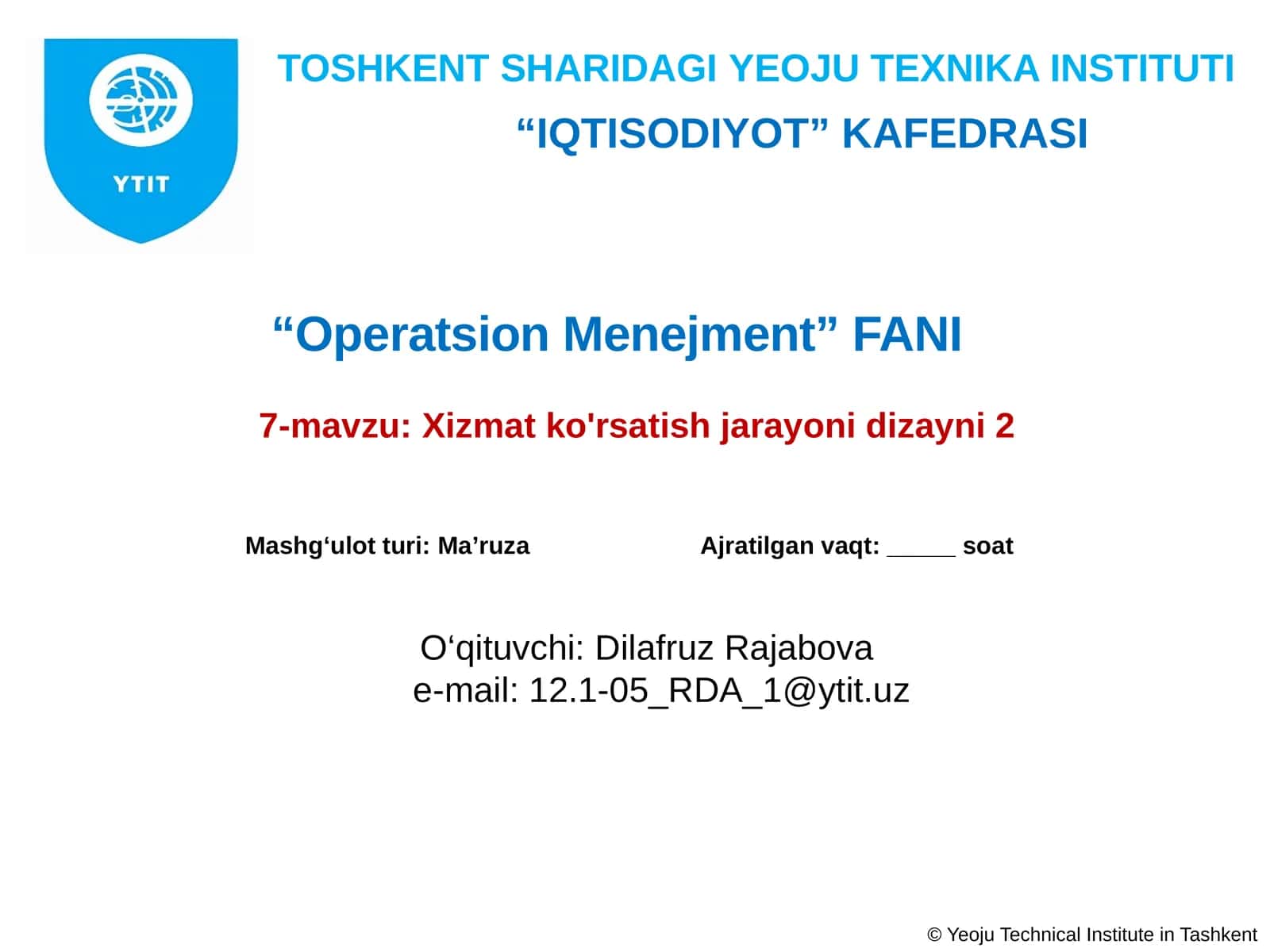 Operatsion Menejment 7-mavzu: Xizmat ko'rsatish jarayoni dizayni