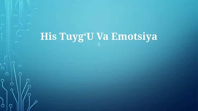 Tuygʻu va his-tuyg'ularning tabiati, uning Tuyg'u Va Emotsiya
