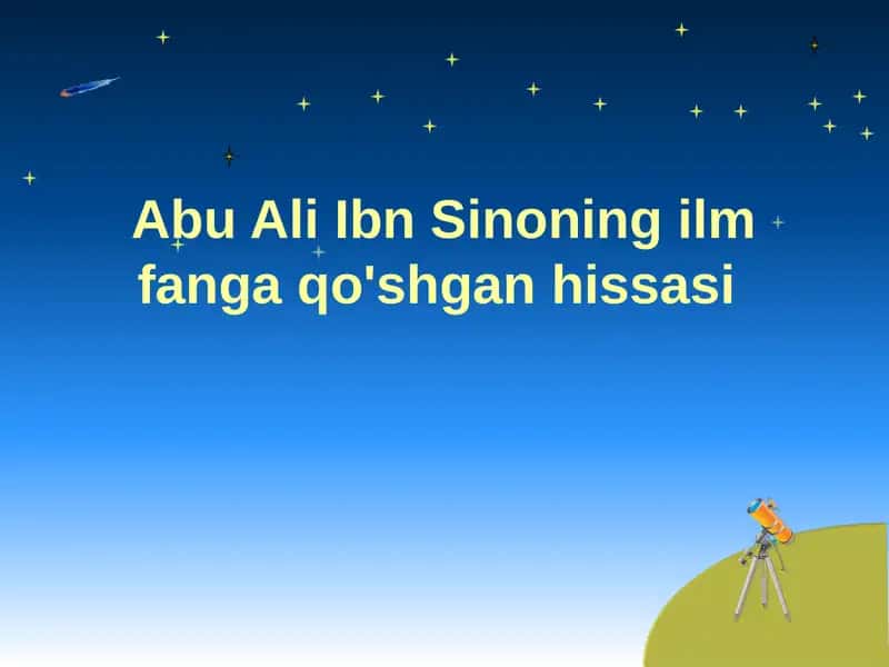 Abu Ali Ibn Sinoning ilm fanga qo'shgan hissasi