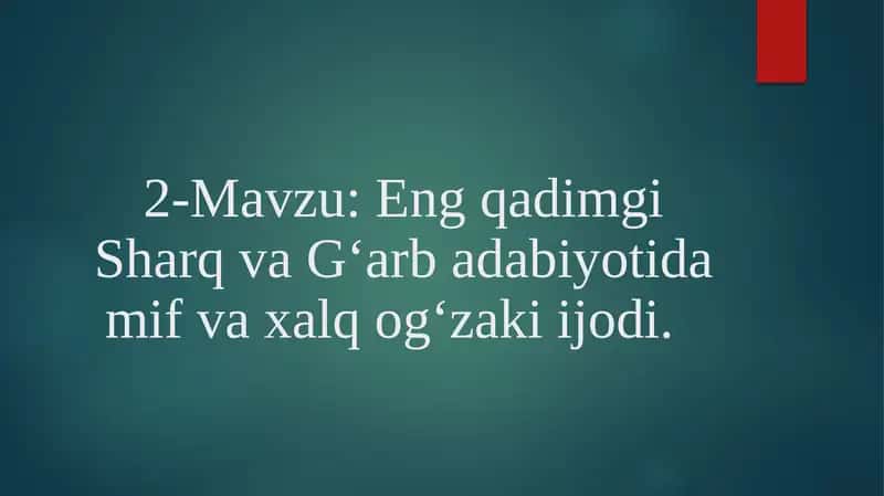 Eng qadimgi Sharq va G‘arbada biyotida mif va xalq og‘zakiijodi