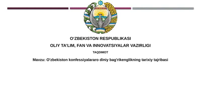 O'zbekiston konfessiyalararo diniy bag'rikenglikning tarixiy tajribasi