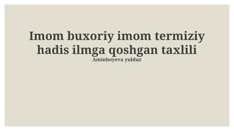 Imom buxoriy imom termiziy hadis ilmga qoshgan taxlili