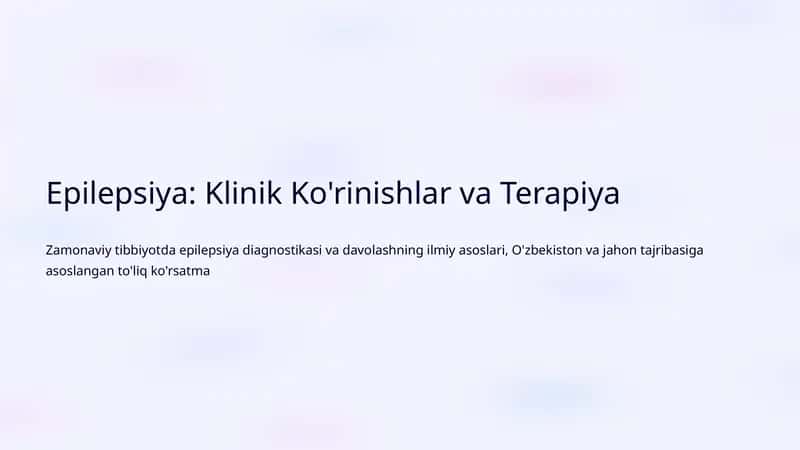 Epilepsiya: Klinik Ko'rinishlar va Terapiya