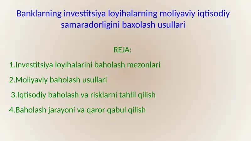 Banklarning investitsiya loyihalarning moliyaviy iqtisodiy samaradorligini baxolash usullari