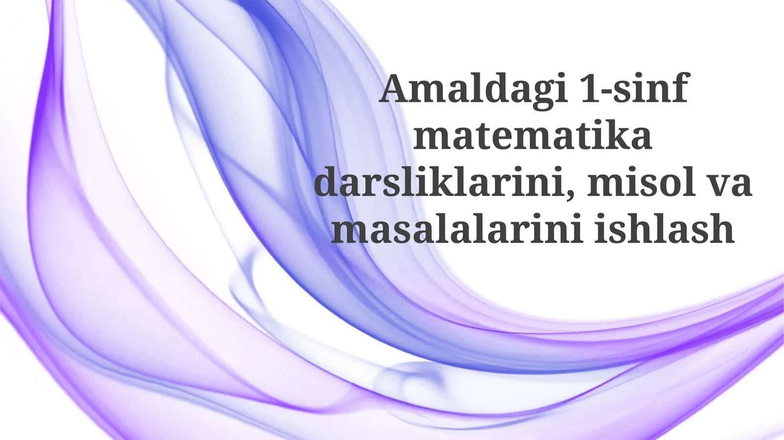 Birinchi sinf matematika darsliklarini tahlil qilish