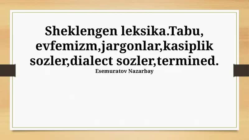 Жаргон, сленг, диалект сөzler