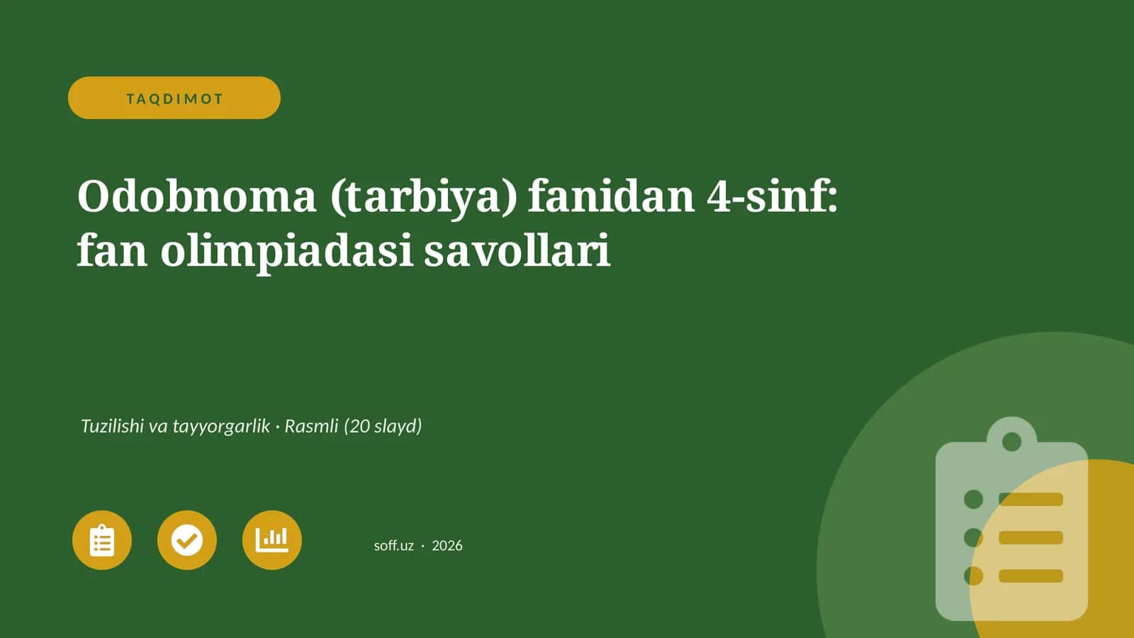 Odobnoma (tarbiya) fanidan 4-sinf: fan olimpiadasi savollari