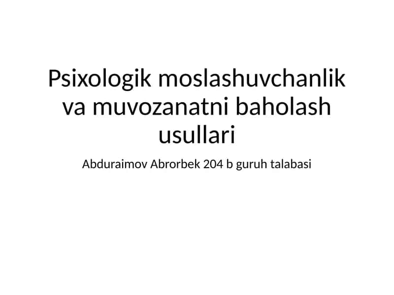 Psixologik moslashuvchanlik va muvozanatni baholash usullari
