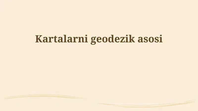 Kartalarni geodezik asosi