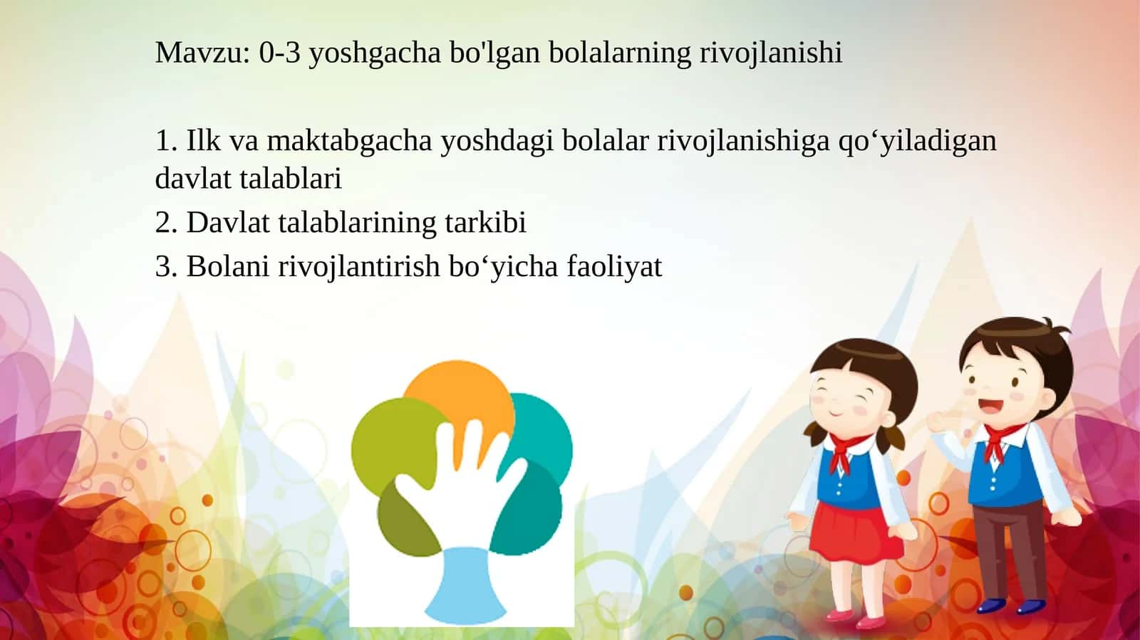 0-3 yoshgacha bo'lgan bolalarning rivojlanishi