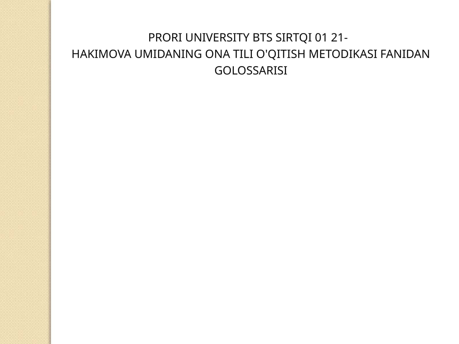 ONA TILI O'QITISH METODIKASI FANIDAN GOLOSSARISI