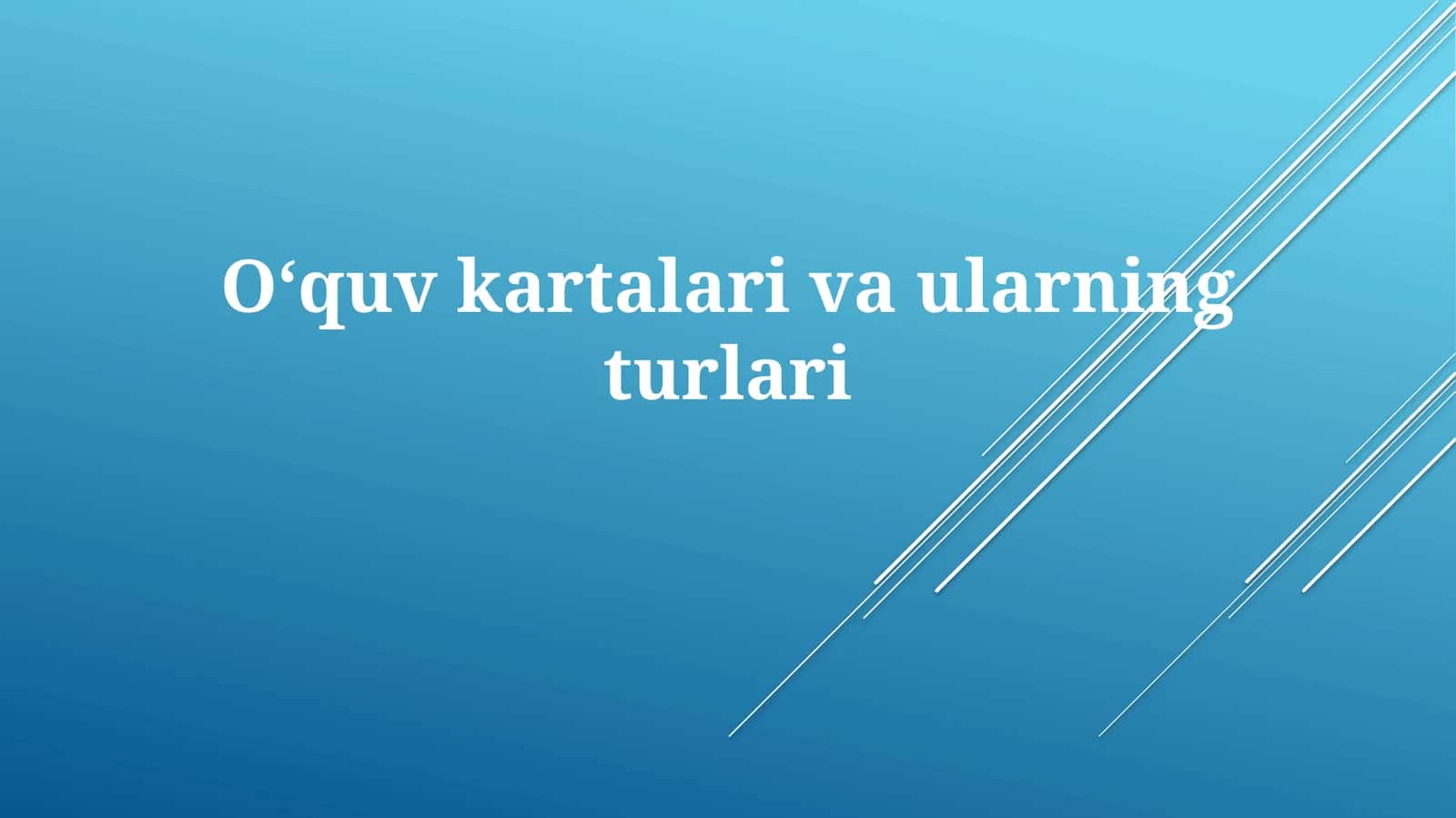 Oʻquv kartalari va ularning turlari