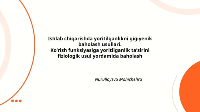 Ishlab chiqarishda yoritilganlikni gigiyenik baholash usullari