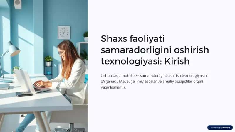 Shaxs faoliyati samaradorligini oshirish texnologiyasi