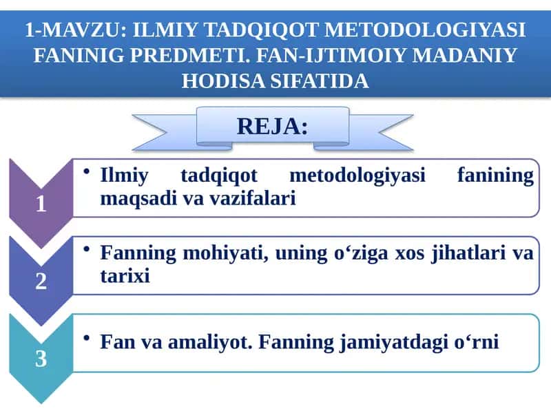 ILMIY TADQIQOT METODOLOGIYASI FANINIG PREDMETI. FAN-IJTIMOIY MADANIYHODISA SIFATIDA