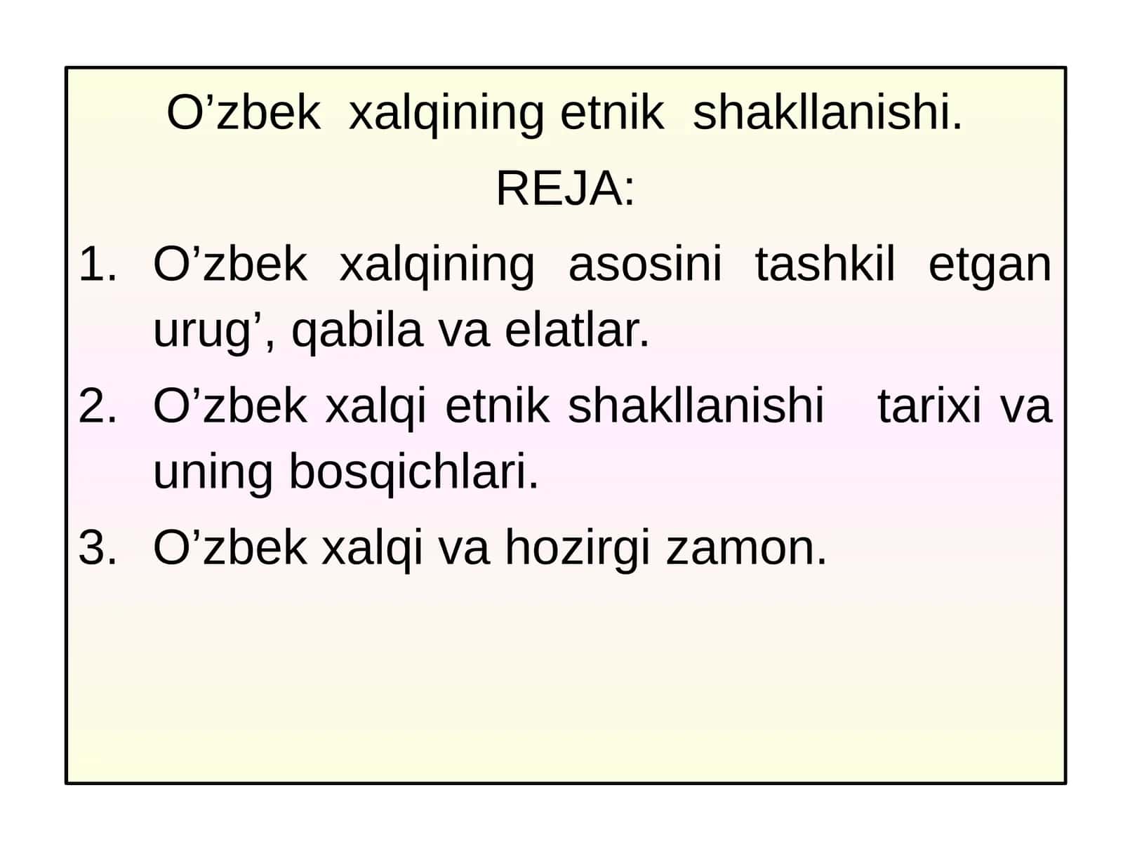 O’zbek xalqining etnik shakllanishi