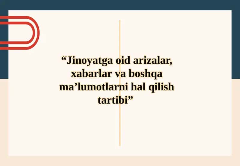 Jinoyatga oid arizalar, xabarlar va boshqa ma’lumotlarni halqilishtartibi