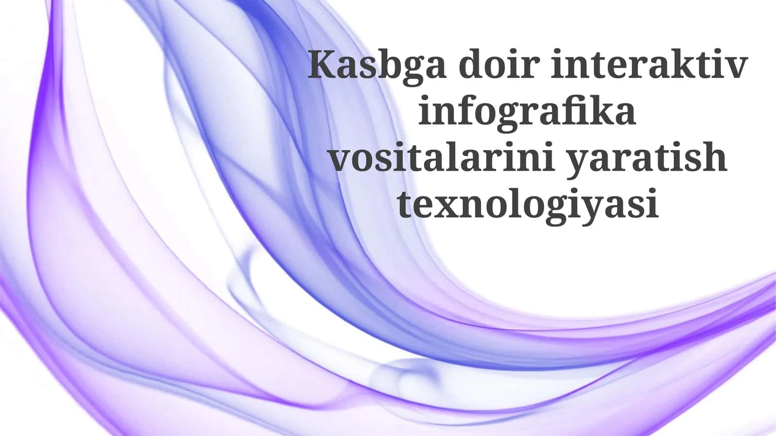 Interaktiv Infografika Vositalarini Yaratish Texnologiyalari