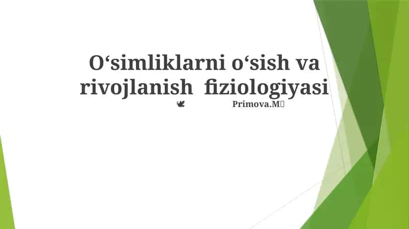 Oʻsimliklarni oʻsish va rivojlanish fiziologiyasi