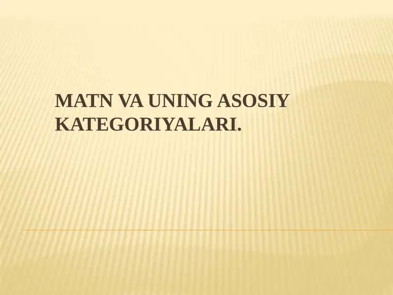 Matn va uning asosiy kategoriyalari