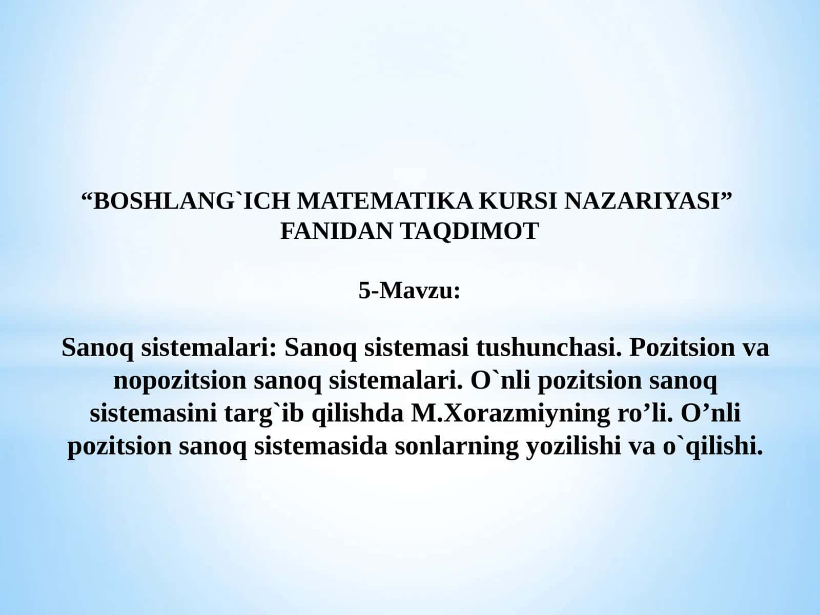 5-Mavzu: Sanoq sistemasi haqida tushuncha