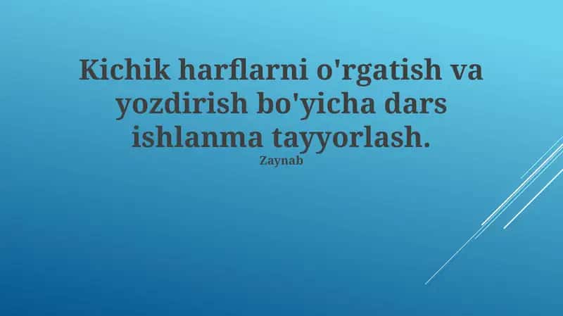 Kichik harflarni o'rgatish va yozdirish bo'yicha dars ishlanma tayyorlash