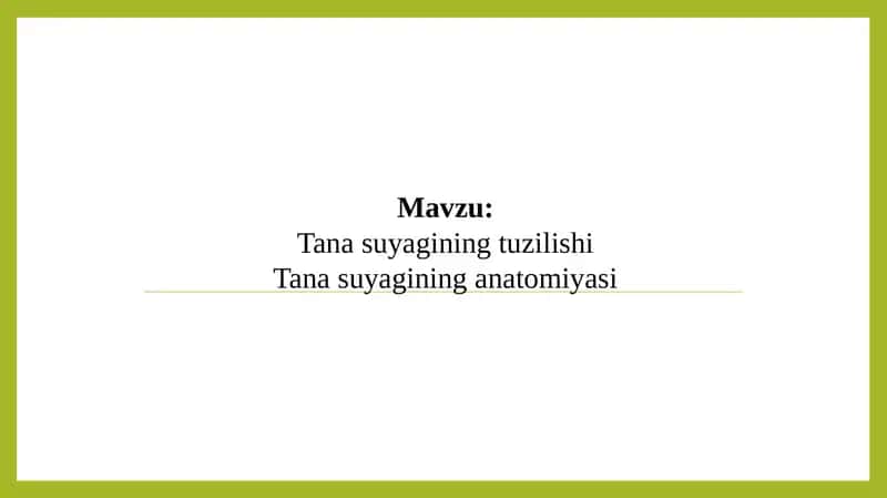 Tana suyagining tuzilishi