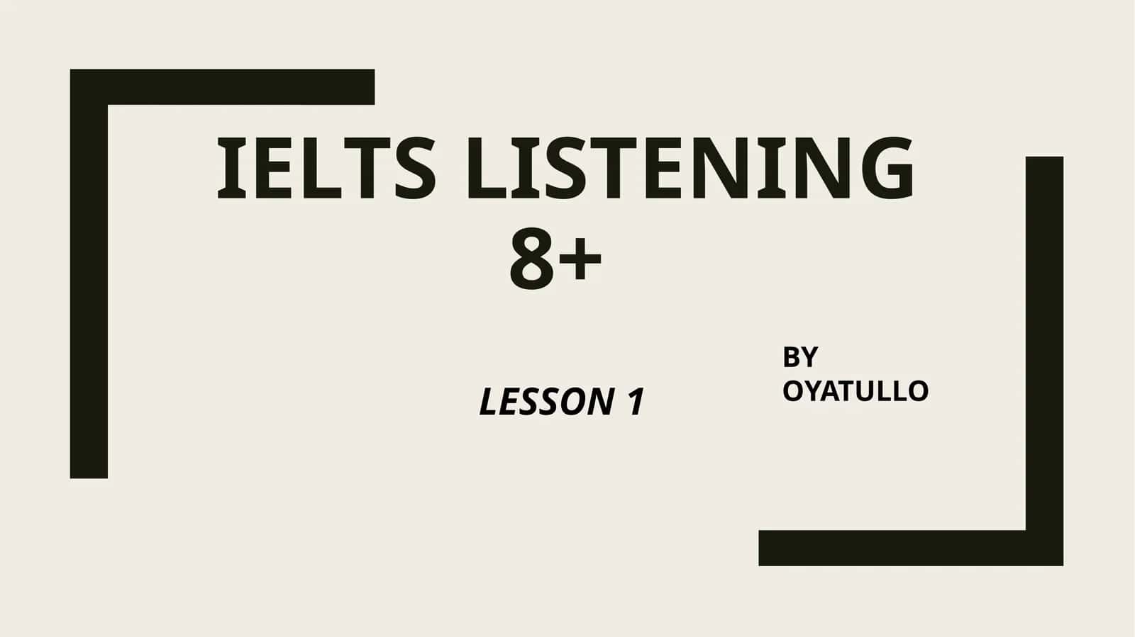 IELTS Listening 8+ Strategies