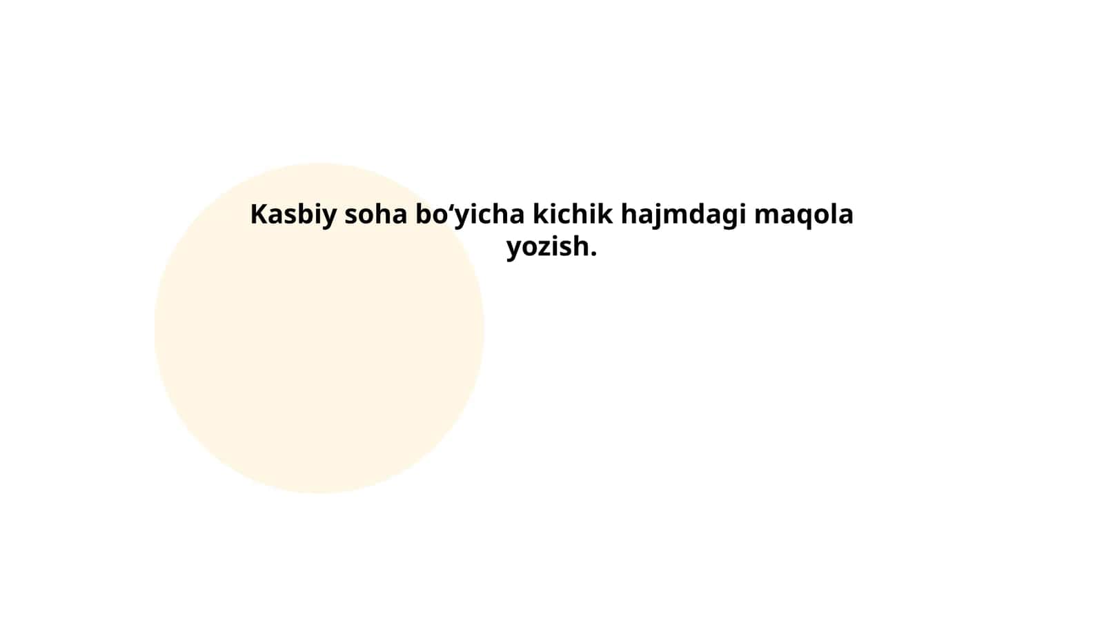 Kasbiy soha bo‘yicha kichik hajmdagi maqola yozish